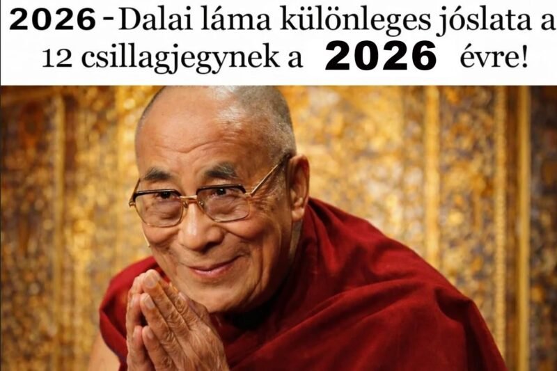 🔮✨ 2026 – A Dalai Láma különleges jóslata a 12 csillagjegynek! 😲💫 👇 Olvasd el a részleteket a hozzászólásoknál! 💬🔥